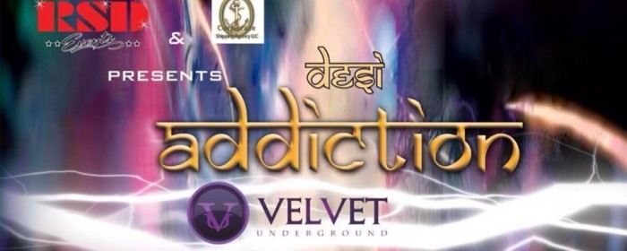 DESI ADDICTION @ Velvet Underground Dubai