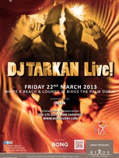 DJ TARKAN Live! at White X Beach , Fri 22nd March