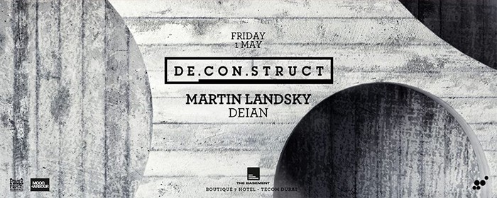 De.Con.Struct Presents Martin Landsky - Deian at The Basement