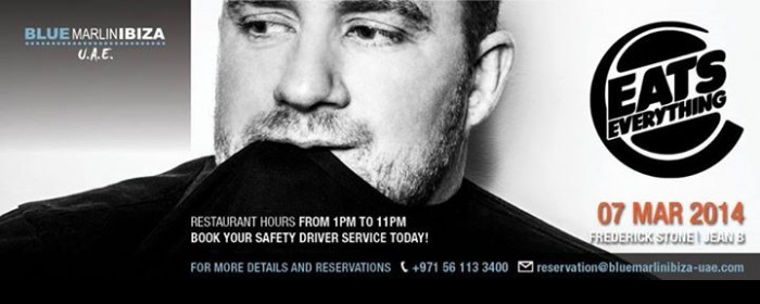 EATS EVERYTHING @ BLUE MARLIN IBIZA UAE