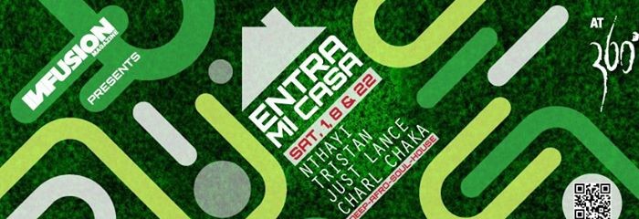 ENTRA MI CASA @ 360 - Saturdays