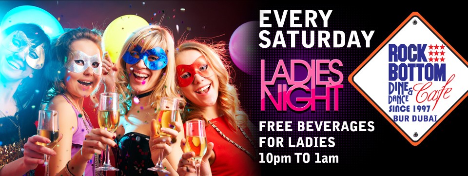 Every Saturday - Ladies Night Every Saturday - Ladies Night