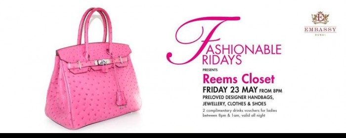 FASHIONABLE FRIDAYS presents REEMS CLOSET