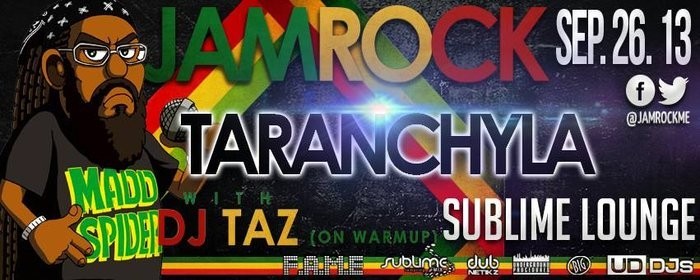F.A.M.E Presents: JAMROCK 3.6 with TARANCHYLA