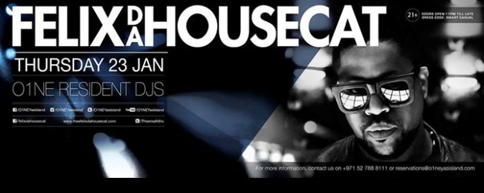 Felix Da HouseCat at O1NE Yas Island Felix Da HouseCat at O1NE Yas Island