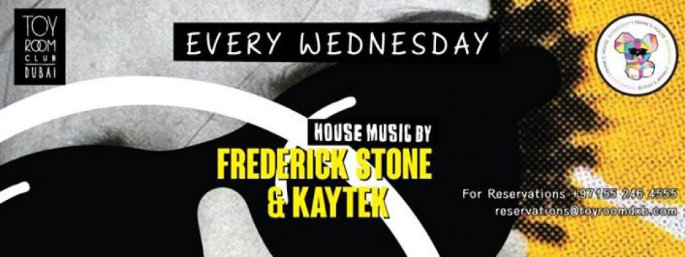 FranksHouse Wednesday with Frederick Stone & KaY TeK at Toy RoOm Dubai - 16.12.15