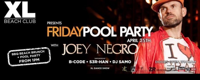 Friday Pool Party w/ JOEY NEGRO Friday Pool Party w/ JOEY NEGRO