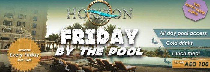 Friday by the Pool @ HORIZON LOUNGE
