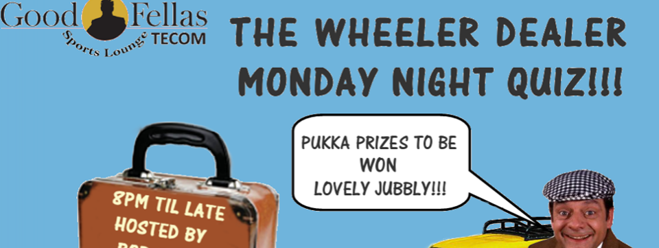 Goodfella's Monday Quiz Goodfella's Monday Quiz