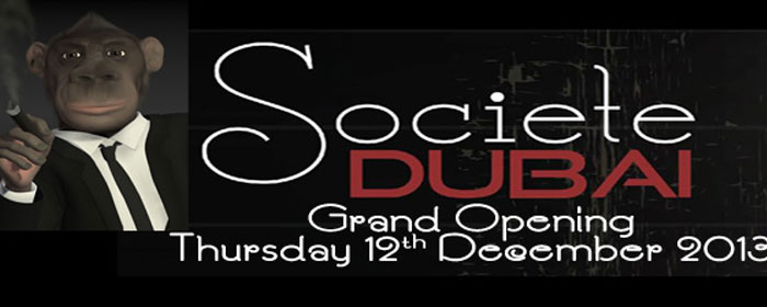Grand Opening - Societe Dubai Grand Opening - Societe Dubai