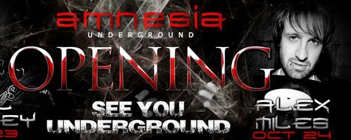 Grand Opening with Alex Miles @ Amnesia Underground Grand Opening with Alex Miles @ Amnesia Underground
