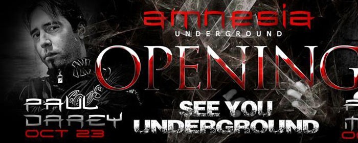 Grand Opening with Paul Darey @ Amnesia Underground Grand Opening with Paul Darey @ Amnesia Underground