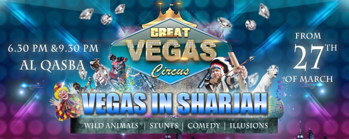 Great Vegas Circus In Sharjah