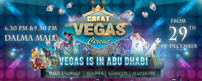 Great Vegas Circus in Abu Dhabi Great Vegas Circus in Abu Dhabi