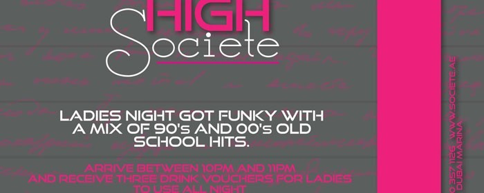 High Societe - Ladies Night @ Societe High Societe - Ladies Night @ Societe