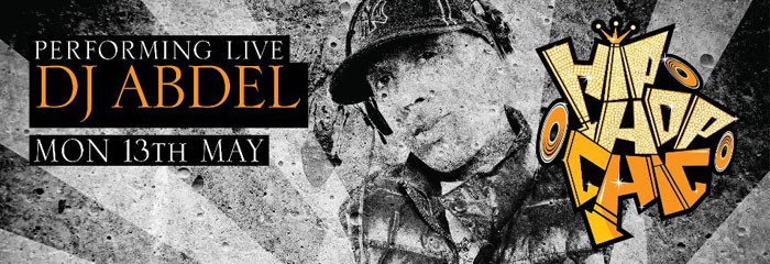 Hip Hop Chic Mondays with DJ Abdel, May 13