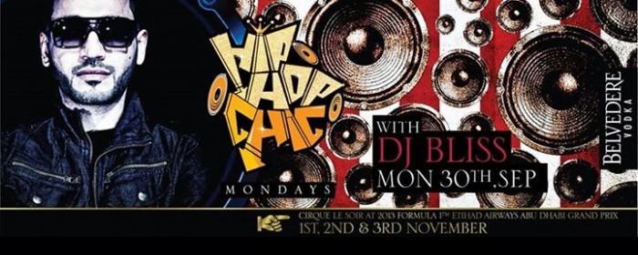 Hip Hop Chic Mondays with DJ Bliss, September 30 Hip Hop Chic Mondays with DJ Bliss, September 30