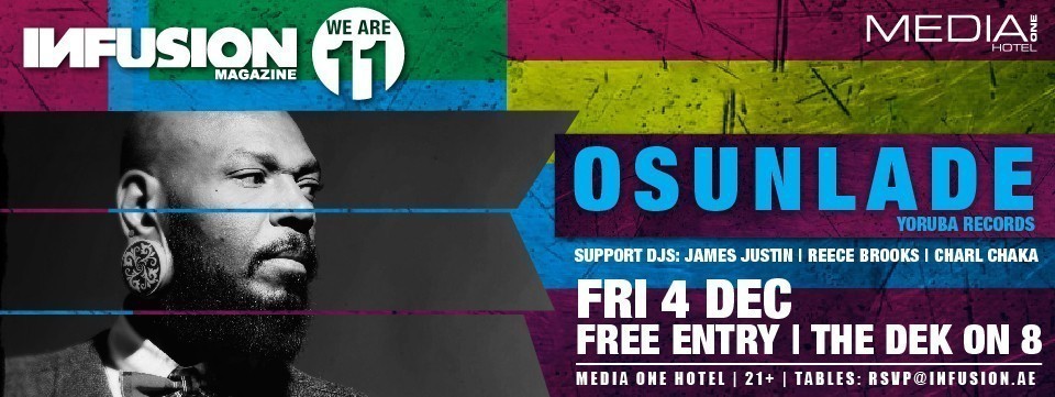 Osunlade at Infusion Mag: We Are 11 Osunlade at Infusion Mag: We Are 11