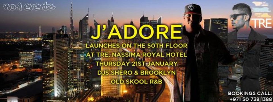 J'ADORE @ TRE 50TH FLOOR - NASSIMA HOTEL SZR