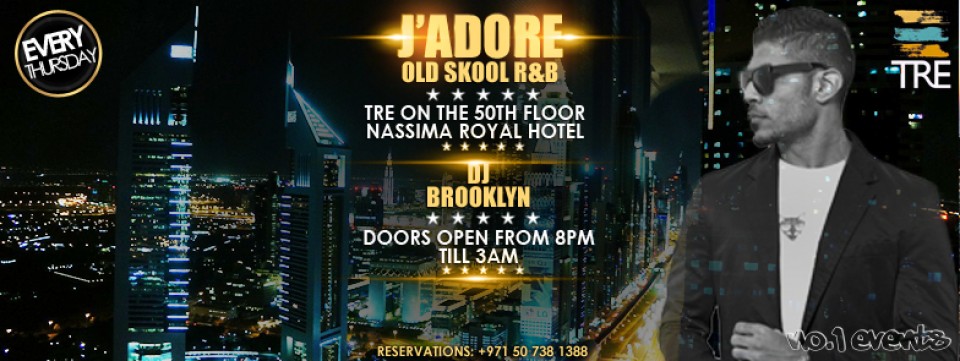 J'ADORE @ TRE 50TH FLOOR - NASSIMA HOTEL SZR