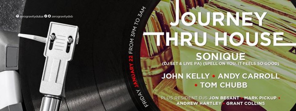 Journey Thru House presents SONIQUE (DJ set & live PA), JOHN KELLY & ANDY CARROLL
