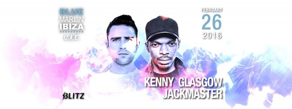 Kenny Glasgow and Jackmaster at Blue Marlin Ibiza UAE