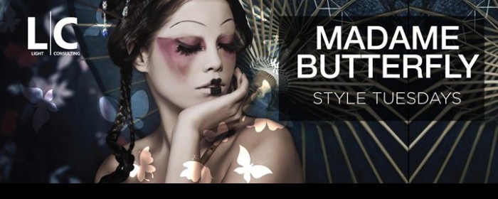 LAUNCH PARTY: LADIES NIGHT - Madame Butterfly Fashion Tuesdays LAUNCH PARTY: LADIES NIGHT - Madame Butterfly Fashion Tuesdays