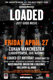 *** LOADED - FRIDAY APRIL 27 *** *** LOADED - FRIDAY APRIL 27 ***
