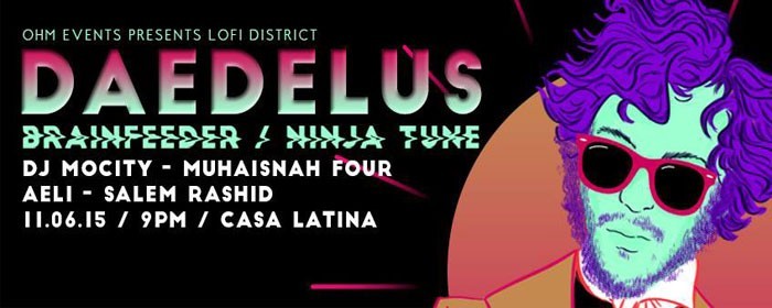 LOFI DISTRICT #6 - Daedelus (Brainfeeder / Ninja Tune) LOFI DISTRICT #6 - Daedelus (Brainfeeder / Ninja Tune)