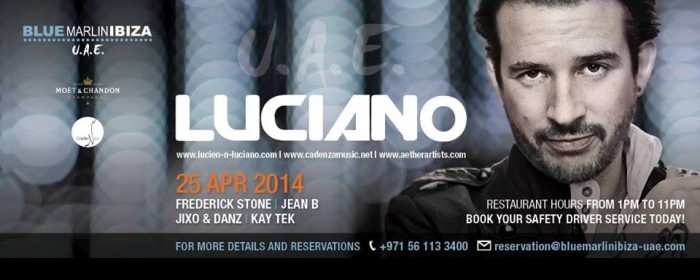 LUCIANO @BLUE MARLIN IBIZA UAE LUCIANO @BLUE MARLIN IBIZA UAE