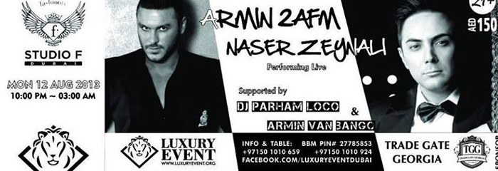 LUXURY EVENT PRESENT: ARMIN 2AFM & NASER ZEYNALI LIVE PERFORMANCE!