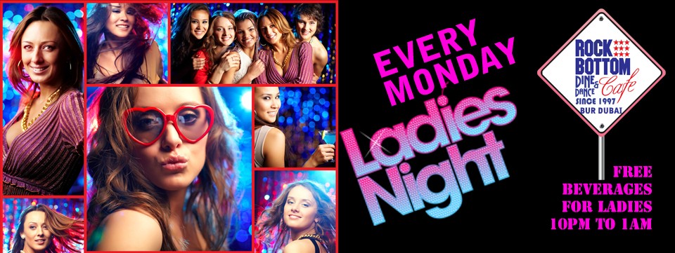 Ladies Night - Every Monday Ladies Night - Every Monday