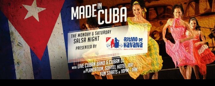 "MADE IN CUBA" SALSA Night every Monday & Saturday @ Plantation "MADE IN CUBA" SALSA Night every Monday & Saturday @ Plantation