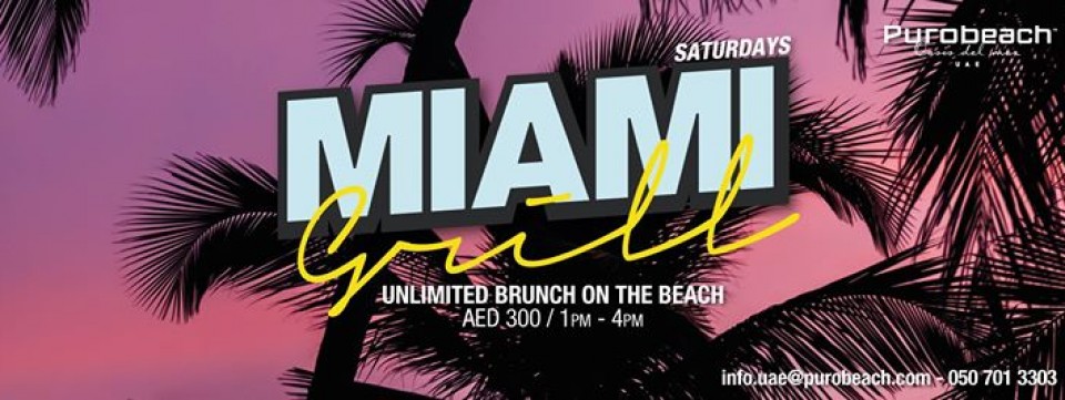 MIAMI GRILL - Launch Party (Unlimited Brunch on the Beach)