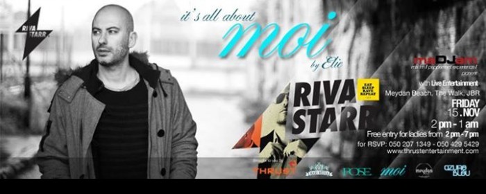 MOI by Elie @ Meydan JBR with RIVA STARR & MADJAM 15 NOV