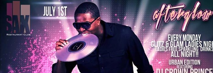 MONDAYS 4 the Ladies @ SAX -   Urban Edition Feat SOUL REBEL aka DJ CROWN PRINCE