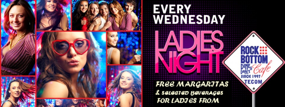Margarita Wednesdays **Ladies Night** Margarita Wednesdays **Ladies Night**