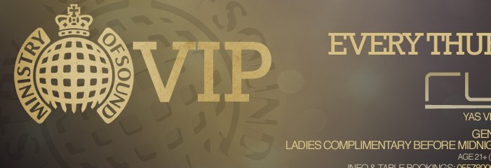 Ministry of Sound VIP | Every Thursday | ETIHAD FREE ENTRY & 50% DISCOUNT ON BAR | Rush, Yas Viceroy