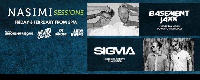 NASIMI SESSIONS featuring Basement Jaxx & Sigma