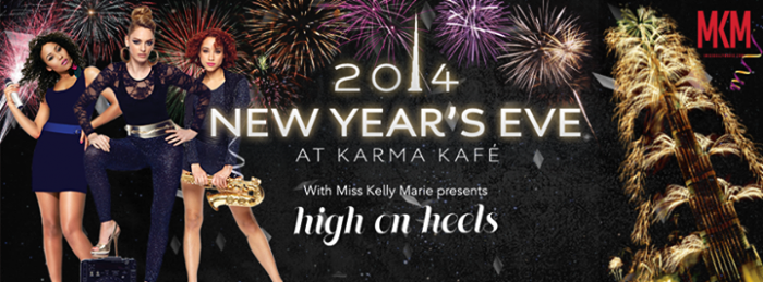 NYE at Karma Kafé with Miss Kelly Marie presents High On Heels NYE at Karma Kafé with Miss Kelly Marie presents High On Heels