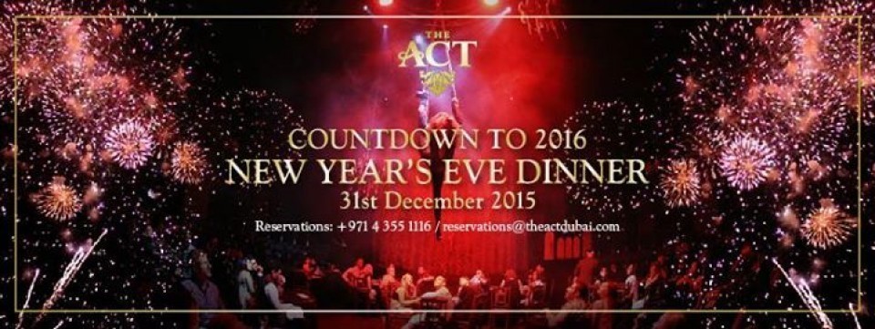 New Year's Eve at The ACT Dubai - Thursday 31st of December