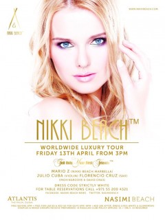 Nikki Beach Luxury World Tour, Nasimi Beach, Atlantis The Palm, Dubai Nikki Beach Luxury World Tour, Nasimi Beach, Atlantis The Palm, Dubai