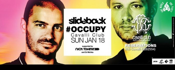 OCCUPY FEATURING SLIDEBACK - JANUARY 18TH OCCUPY FEATURING SLIDEBACK - JANUARY 18TH