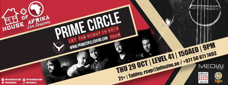 PRIME CIRCLE at HOUSEofAFRIKA ‘Live Sessions’ - Thu 29th Oct at Level 41 PRIME CIRCLE at HOUSEofAFRIKA ‘Live Sessions’ - Thu 29th Oct at Level 41