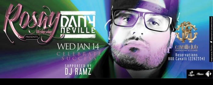 ROSAY presents DJ DANY NEVILLE - Wednesday - January 14th