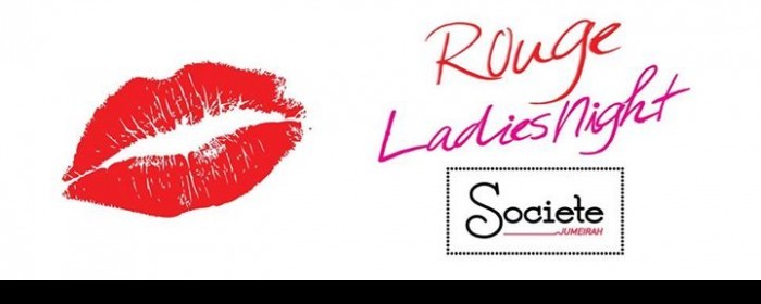 Rouge Ladies/Crew Night @ Societe Jumeirah Rouge Ladies/Crew Night @ Societe Jumeirah
