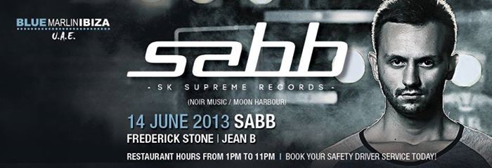 SABB @ BLUE MARLIN IBIZA UAE