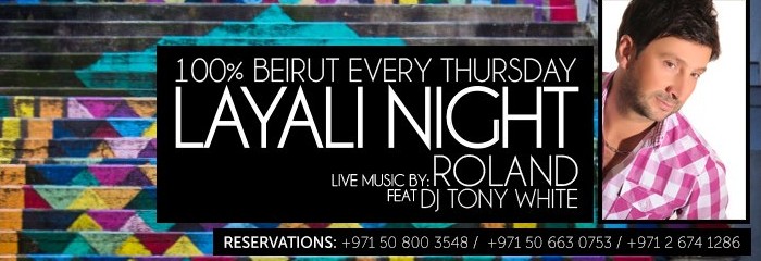 SAX CLUB (Thursdays) LAYALI NIGHT Feat ROLAND Live & DJ Rani - 100% BEIRUT