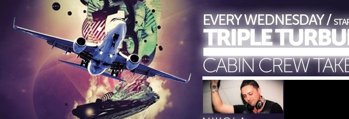 SAX Club (Wednesdays) TRIPLE TURBULENCE - Cabin Crew Takes Over Feat N.I.K.O.L.A