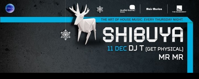 SHIBUYA featuring DJ T (Get Physical) & Mr Mr